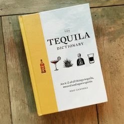 Hachette The Tequila Dictionary