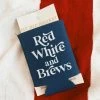 Sip Hip Hooray Red White And Brews Drink Sleeve