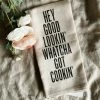 SOUTHERN FRIED DESIGN BARN Hey Good Lookin' Whatcha Got Cookin' Kitchen Towel Gifts Under $30