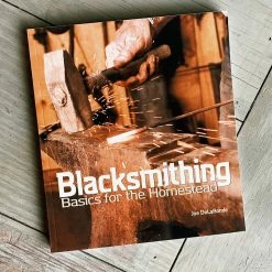 Gibbs Smith Blacksmithing Basics For The Homestead