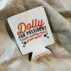 SOUTHERN FRIED DESIGN BARN Dolly For President Drink Sleeve