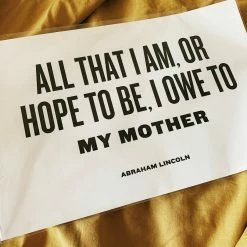The Bee & The Fox Letterpress: All That I Am Owe To My Mother Prints