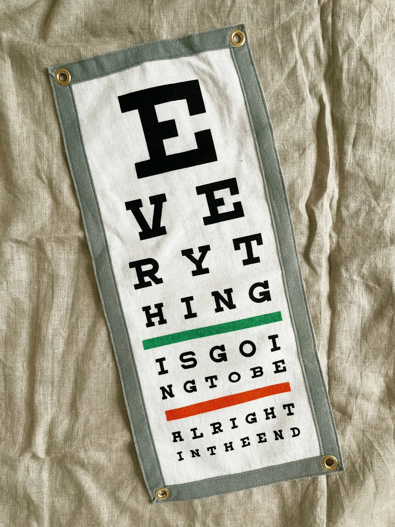 Oxford Pennant: Everything Is Going To Be Alright In The End Eye Chart Camp Flag
