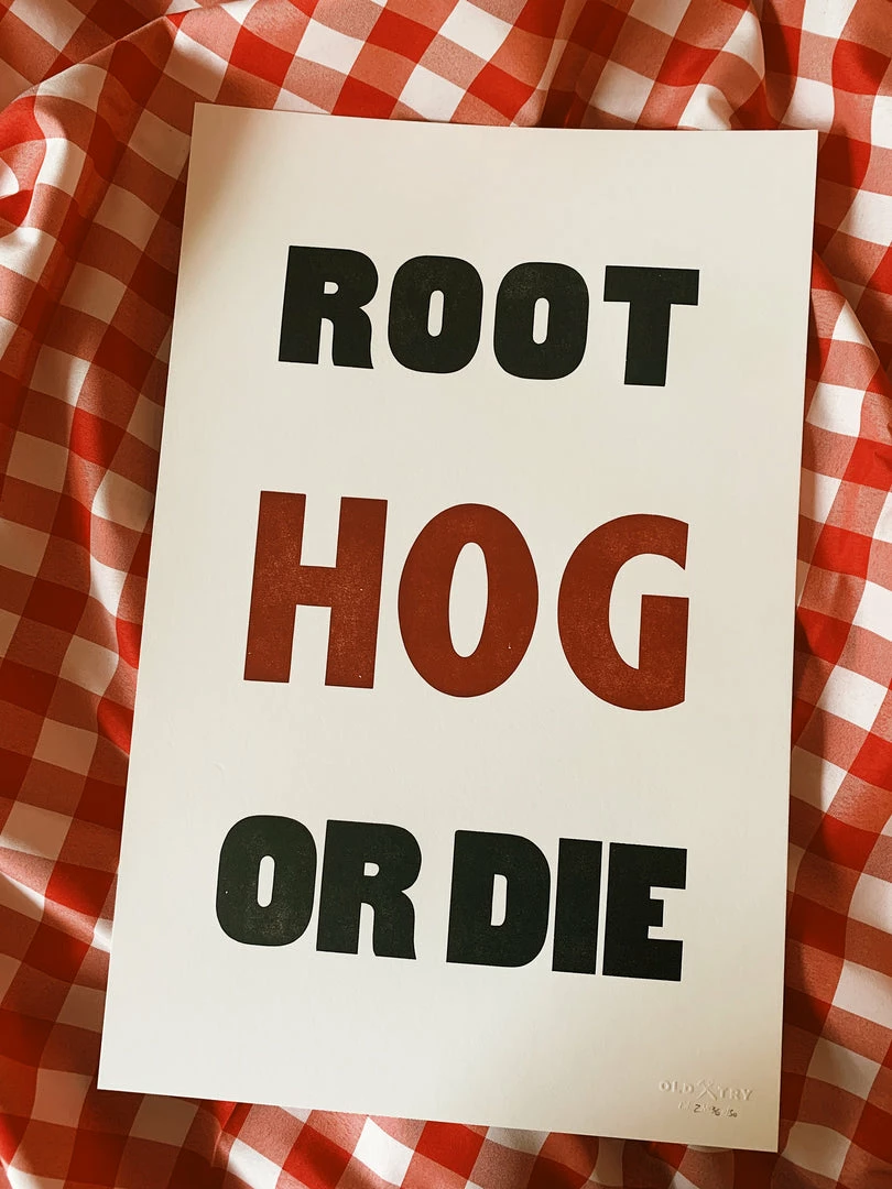 2022 Graduation Old Try: Root Hog Print - 13x20