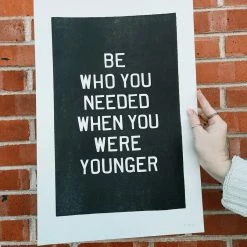 Old Try: Be Who You Needed Print - 13x20 2022 Graduation