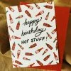 Slightly Stationery Hot Stuff Birthday Card Slightly Stationary