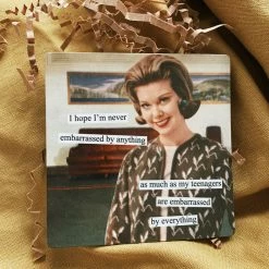 Paper Goods Anne Taintor: Magnet - Never Embarrassed