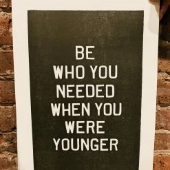 Old Try: Be Who You Needed Print - 13x20 2022 Graduation