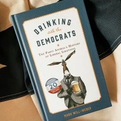 Simon & Schuster Gifts Under $30 Drinking With The Democrats