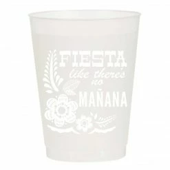 Sip Hip Hooray Fiesta Like There's No Mañana Reusable Cups Hostess Gifts
