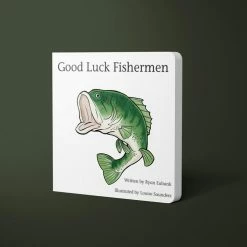 Explore The Outdoors Books Good Luck Fisherman
