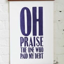 Old Try: Oh Praise Print - 13x20