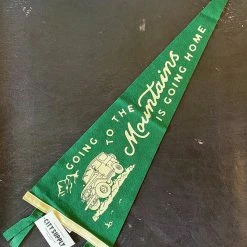 Oxford Pennant: Going To The Mountains Is Going Home Pennant