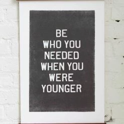 Old Try: Be Who You Needed Print - 13x20 2022 Graduation