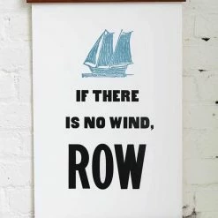 Old Try: If There Is No Wind Print - 13x20