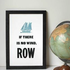 Old Try: If There Is No Wind Print - 13x20