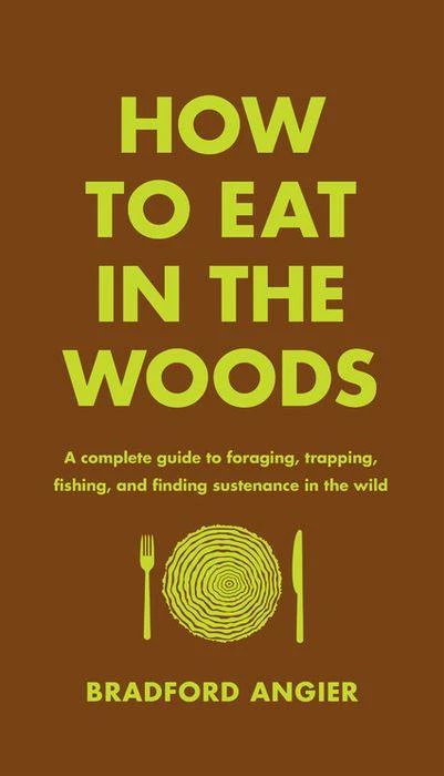 Hachette How To Eat In The Woods Gifts For Him