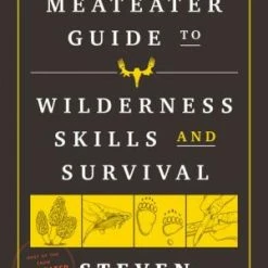 Puffin Random House Gifts For Him The Meateater Guide To Wilderness Skills And Survival